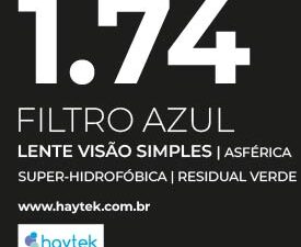 Lente visão Simples Hay Tek com Índice 1.74 e Filtro Azul
